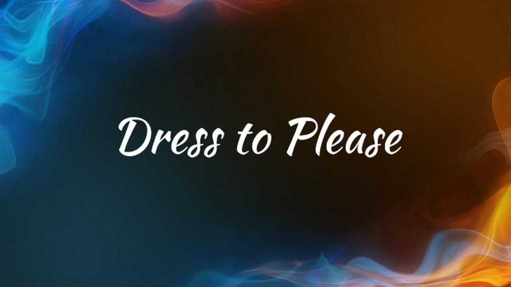 Dress To Please