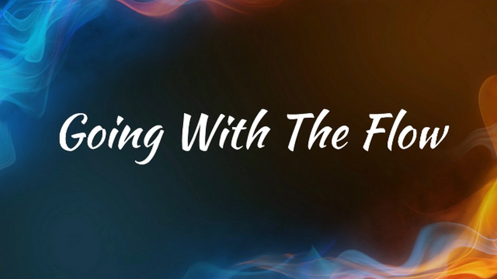 Going With The Flow