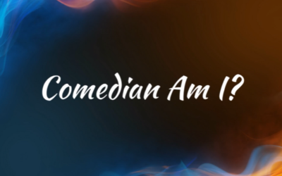 Comedian Am I?