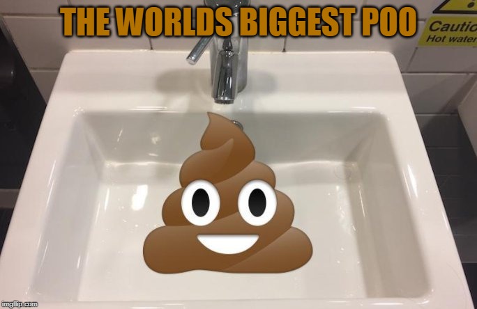 The Wurld’s Biggest Poo