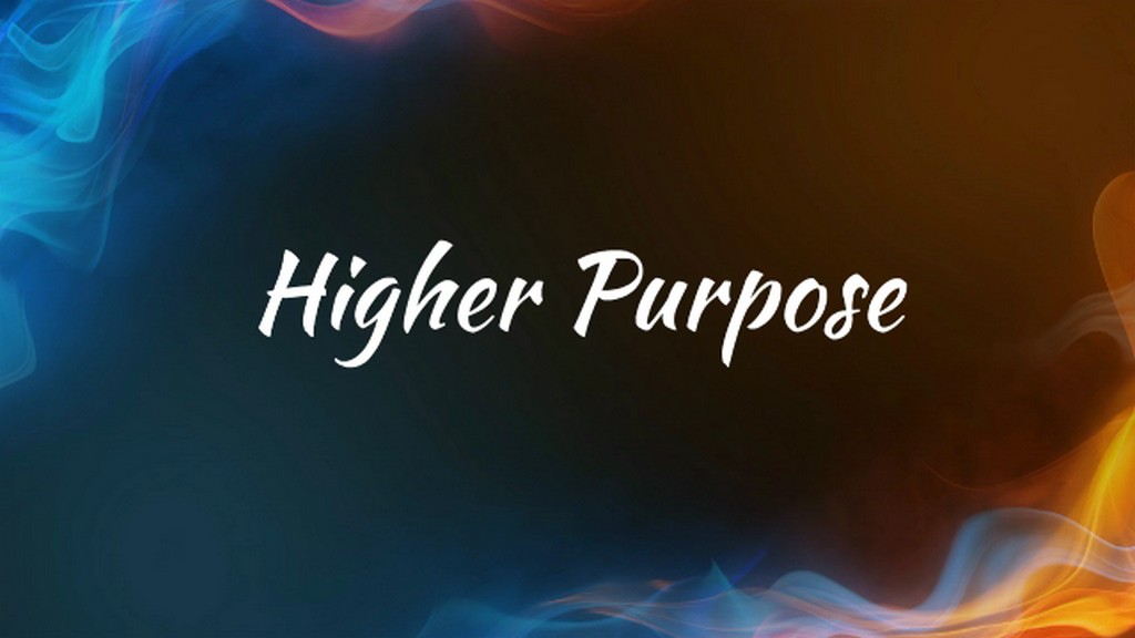 Higher Purpose