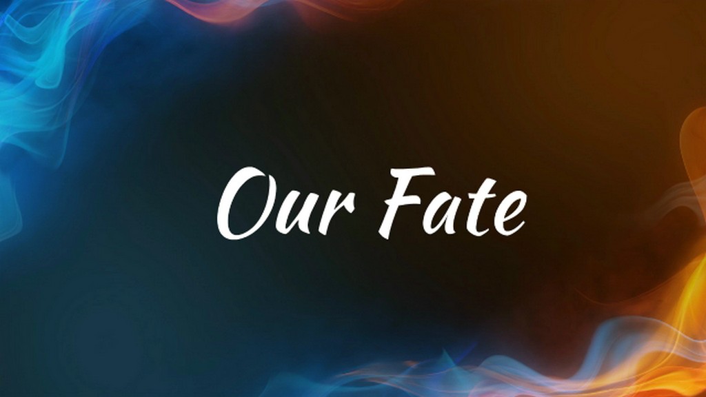 Our Fate