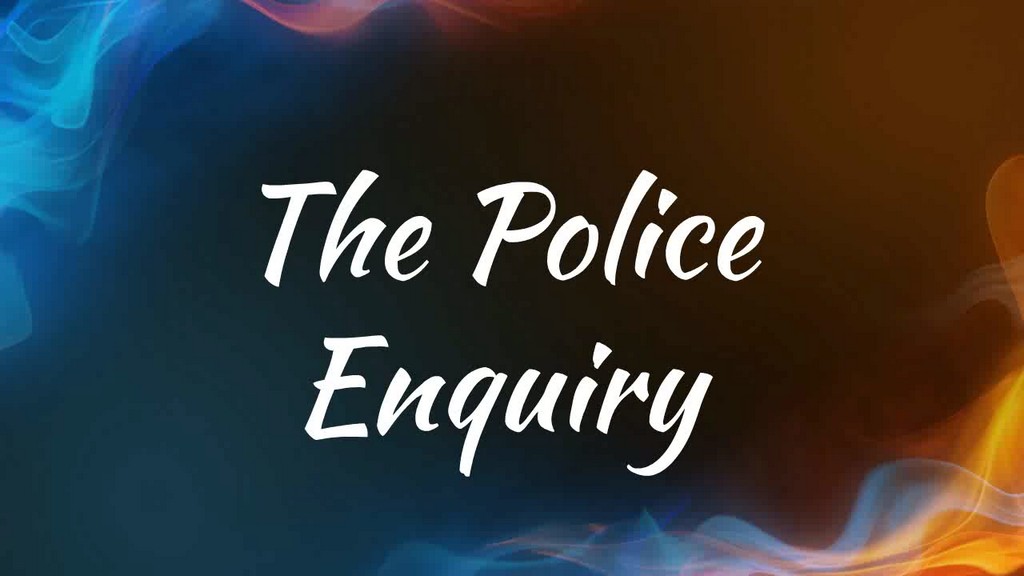 The Police Enquiry