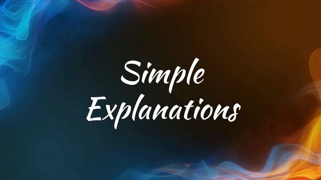 Simple Explanations