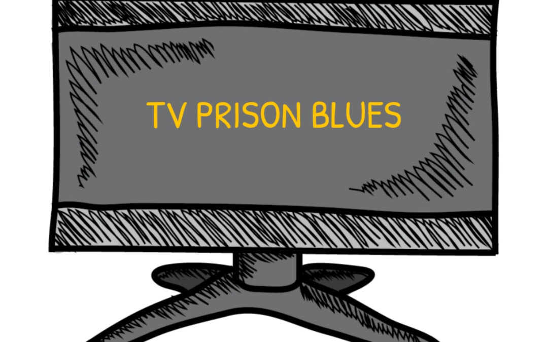 TV Prison Blues