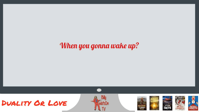 When You Gonna Wake Up?