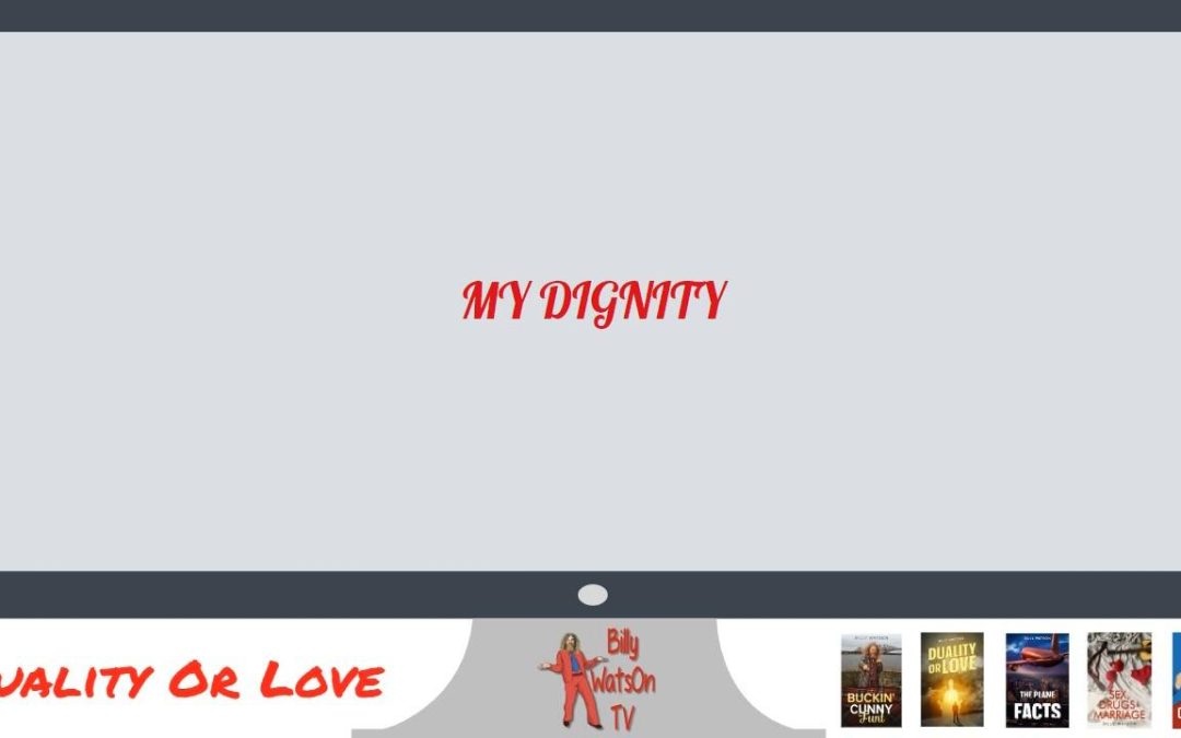 My Dignity