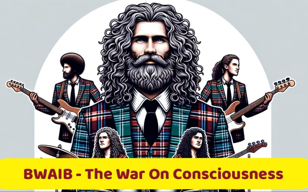 The War On Consciousness